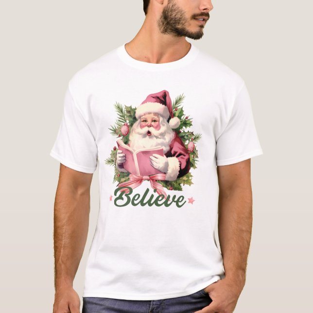 Believe - Pink Santa T-Shirt (Front)