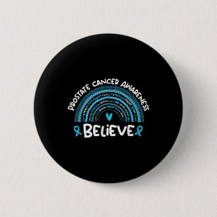 Believe Prostate Cancer Awareness Month _ Prostate 6 Cm Round Badge