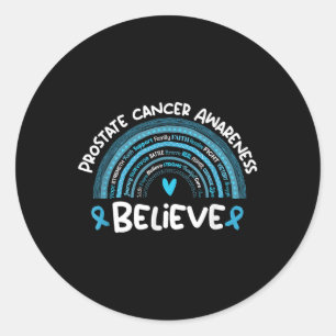 Believe Prostate Cancer Awareness Month _ Prostate Classic Round Sticker