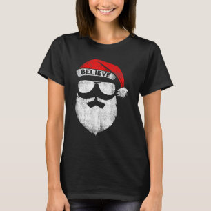 Believe Quote On Santa Hat Moustache Family Reunio T-Shirt