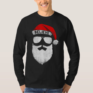 Believe Quote On Santa Hat Moustache Family Reunio T-Shirt
