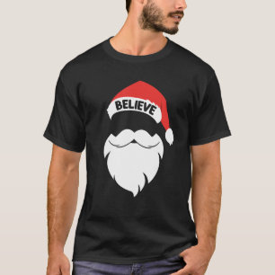 Believe Quote On Santa Hat Mustache Family Reunion T-Shirt