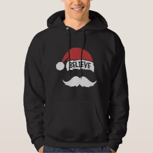 Believe Quote Santa Hat Moustache Family Reunion C Hoodie