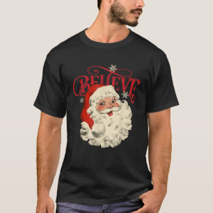 Believe Retro Christmas Santa Claus Xmas Men Women T-Shirt