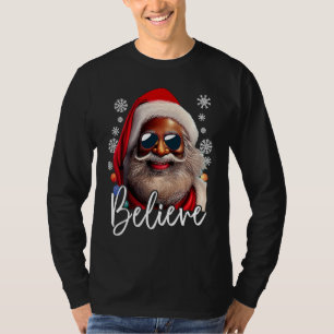Believe Santa Claus Xmas Black Afro African Americ T-Shirt