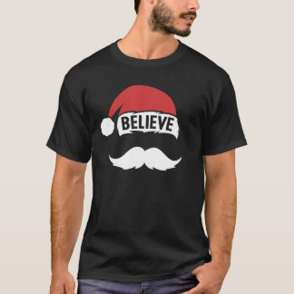 Believe Santa Hat Cap White Mustache Family Christ T-Shirt