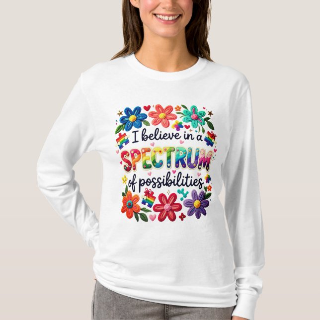 Believe Spectrum Of Possibilities T-Shirt (Front)