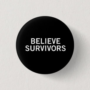 Believe Survivors Round Button   Black
