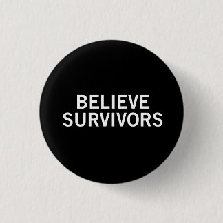 Believe Survivors Round Button | Black