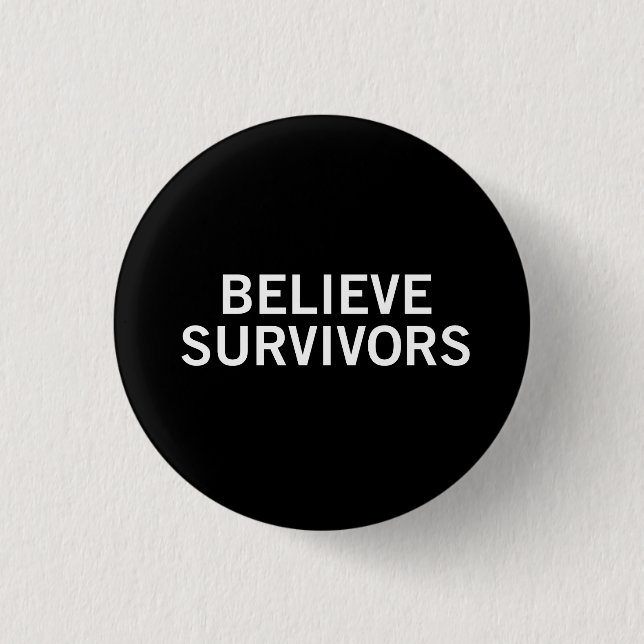 Believe Survivors Round Button | Black (Front)