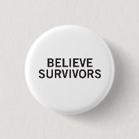 Believe Survivors Round Button | White