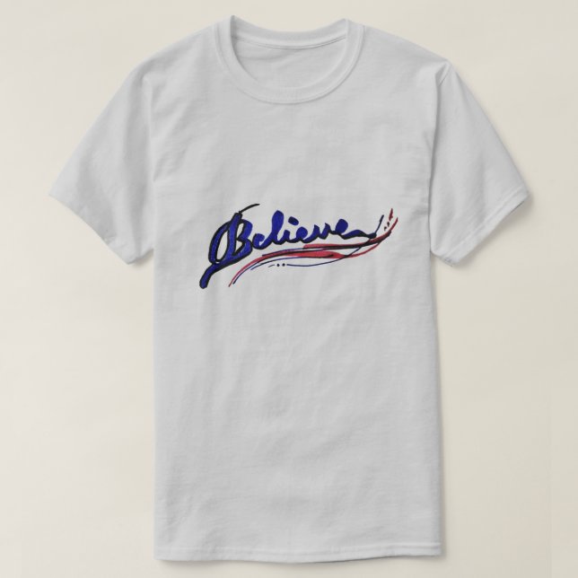 Believe T-Shirt (Design Front)