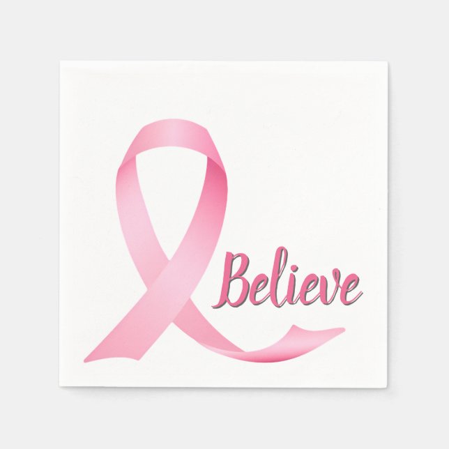 Believe Text Pink Ribbon Breast Cancer Awareness Napkin (Front)