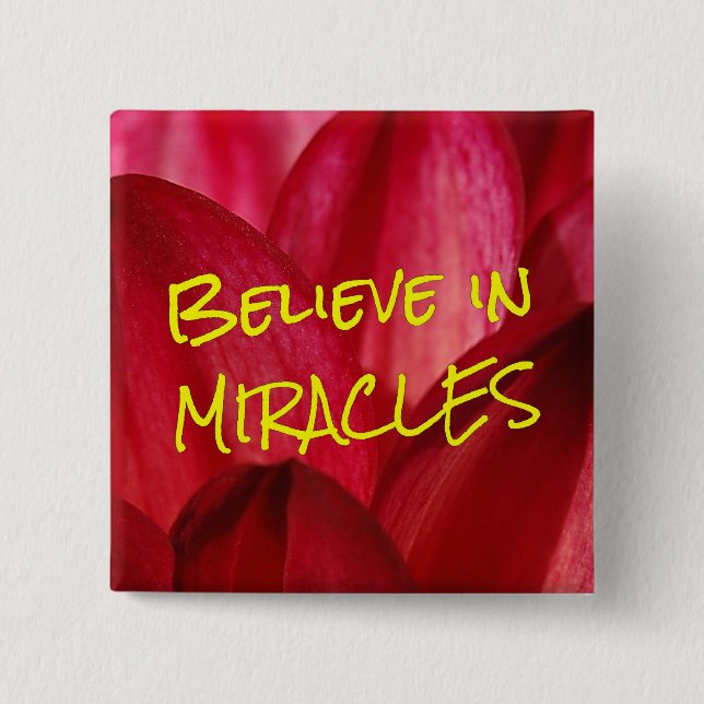Believe that you can make miracles happen (2) 15 cm square badge (Front)