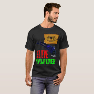 Believe The Polar Express T-Shirt