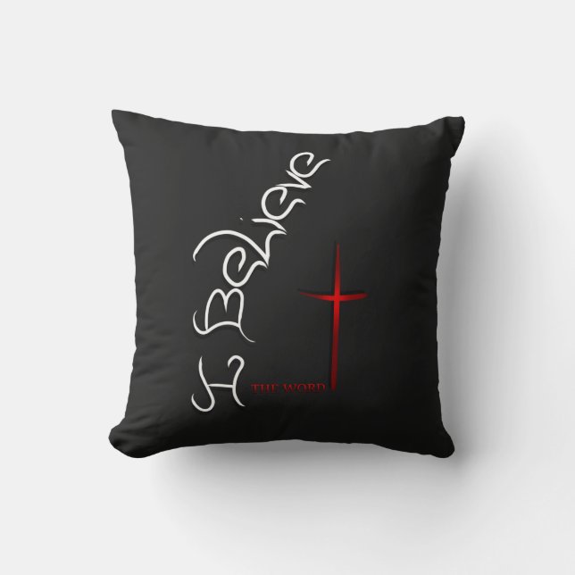 Believe The Word Of God Cushion (Front)