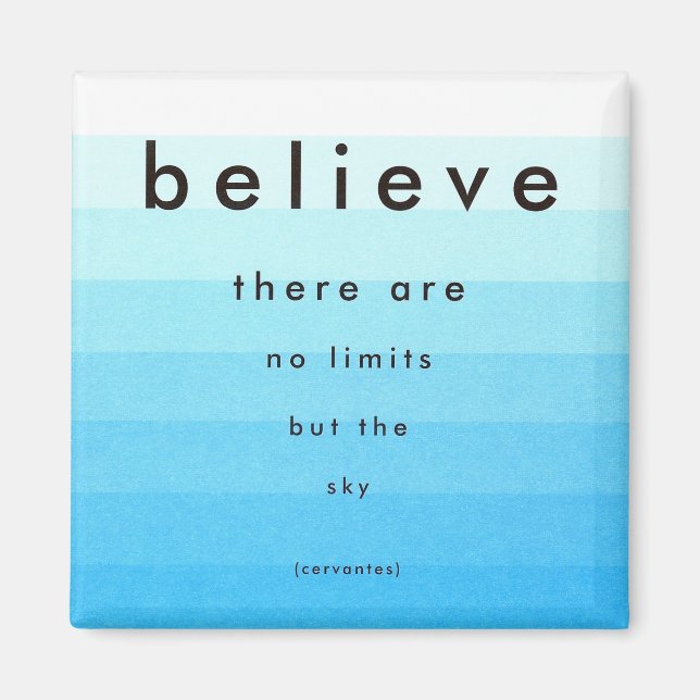 Believe There Are No Limits Magnet (Front)