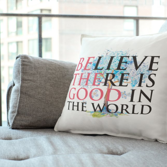 Believe There is Good Cushion (Creator Uploaded)