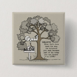 BELIEVE to LIVE 15 Cm Square Badge