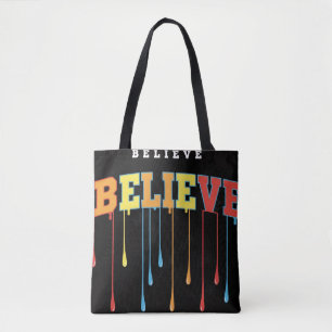 Believe tote bag