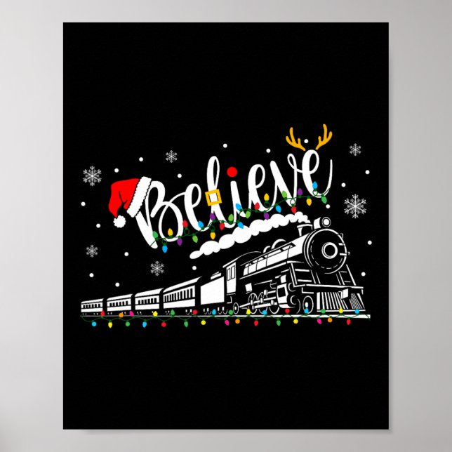 Believe Train Christmas North Pole Polar Express F Poster (Front)