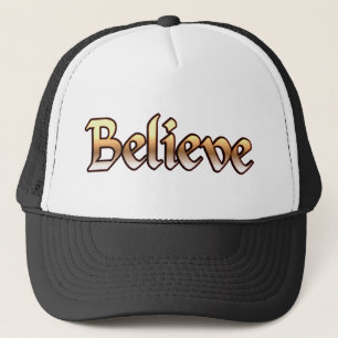 Believe_ Trucker Hat