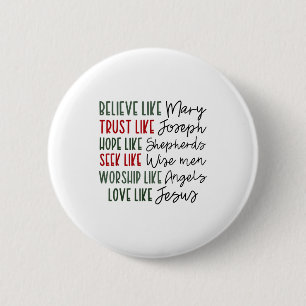 Believe Trust Hope Seek Like Shepherds Christian C 6 Cm Round Badge