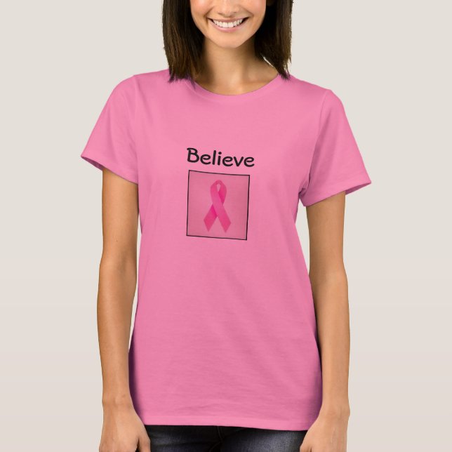 Believe tshirt, find a cure! T-Shirt (Front)
