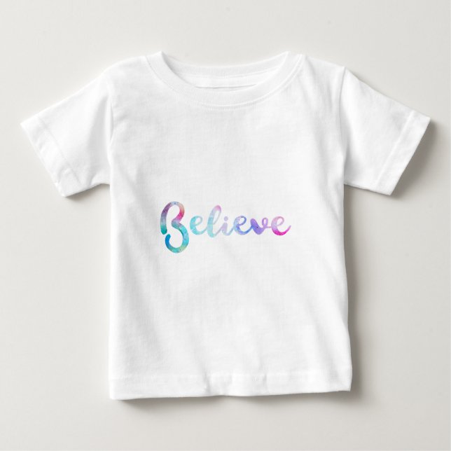 Believe Watercolor Typography Art Baby T-Shirt (Front)