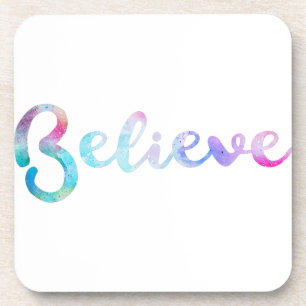 Believe Watercolor Typography Art Coaster