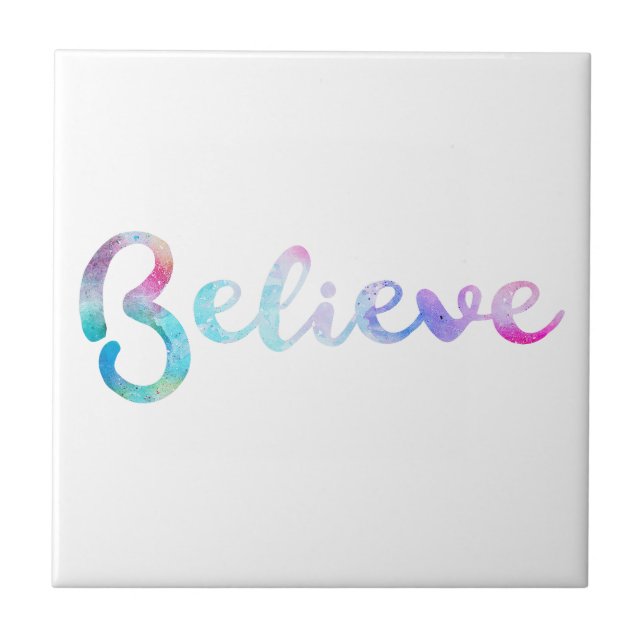 Believe Watercolor Typography Art Tile (Front)