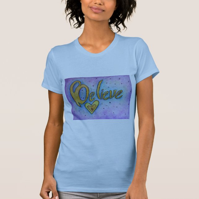 Believe Word Inspirational Custom Art T-shirts (Front)