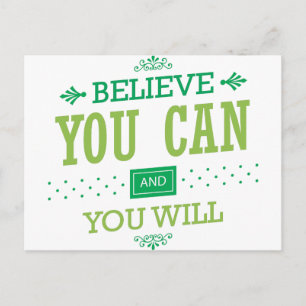 Believe You Can and You Will - Inspirational Quote Postcard