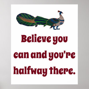Believe You Can And You're Halfway There - Confide Poster