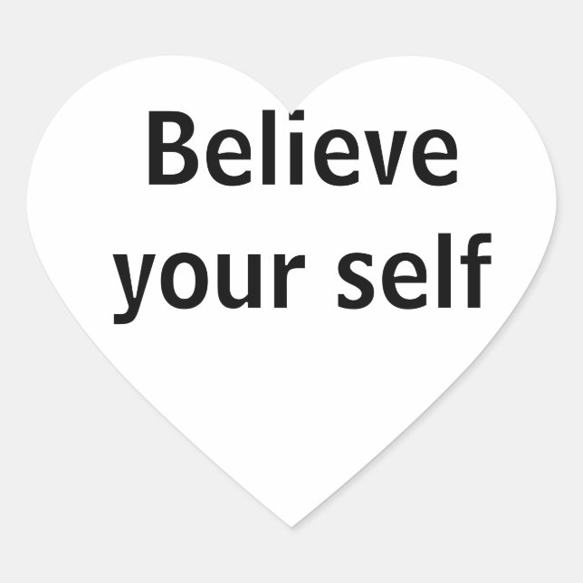 Believe your self heart sticker (Front)