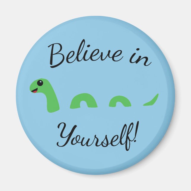 Believe Yourself Cartoon Nessie Loch Ness Monster Magnet (Front)