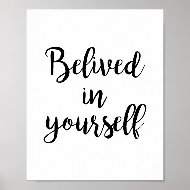 Believed in yourself motivational typographic poster (Front)