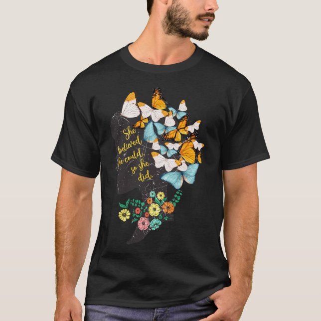 Believed She Could So She Did Shirt Feminist  (Front)