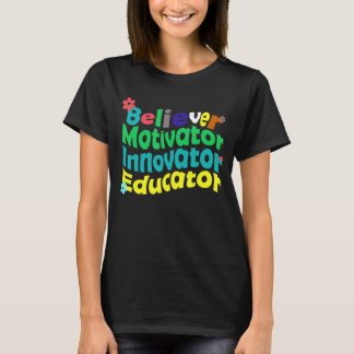 Believer Motivator Innovator Educator Retro Teache T-Shirt