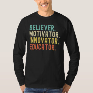 Believer Motivator Innovator Educator Vintage Teac T-Shirt