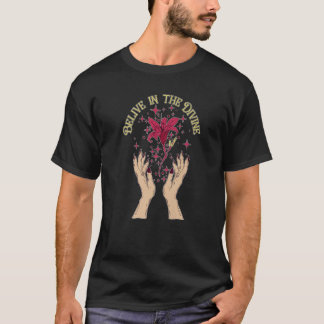 Belive in the Divine Inspirational Manifestation C T-Shirt