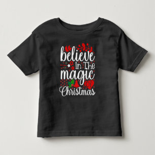 Belive in The Magic Of Christmas-84604 Toddler T-Shirt