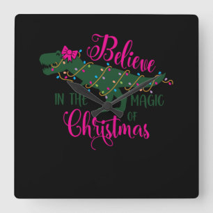 Belive In The Magic Of Christmas dino girl Square Wall Clock