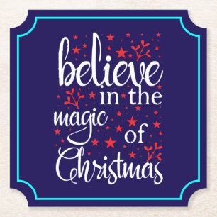 Belive in The Magic Of Christmas Paper Coaster