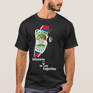 Belizeans Wine Together Shirt