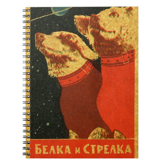 Belka and Strelka Notebook (Front)