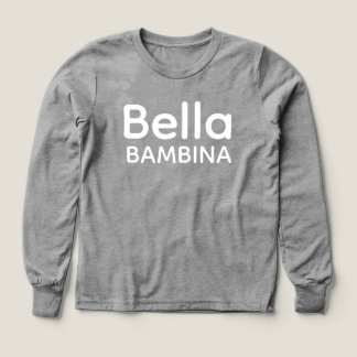Bella Bambina Italian Sicilian Sweatshirt