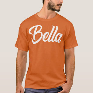 Bella calligraphy T-Shirt