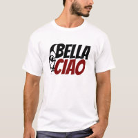 bella ciao resistance T-Shirt
