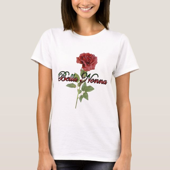 Bella Nonna (Beautiful Italian Grandmother) T-Shirt (Front)